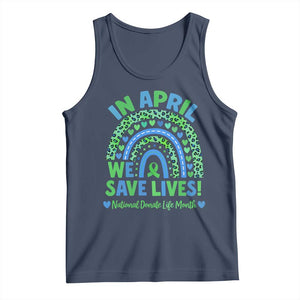 National Donate Life Month Tank Top In April We Save Lives Organ Donation Support Green Ribbon TS10 Navy Print Your Wear
