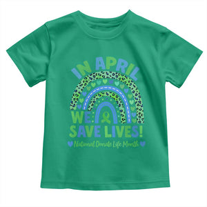 National Donate Life Month Toddler T Shirt In April We Save Lives Organ Donation Support Green Ribbon TS10 Irish Green Print Your Wear
