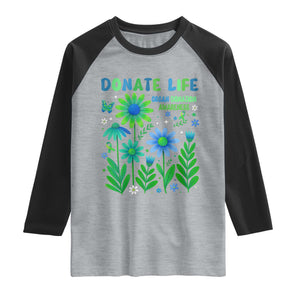 Organ Donation Awareness Raglan Shirt Green Ribbon Donate Life Floral TS10 Heather Gray Black Print Your Wear