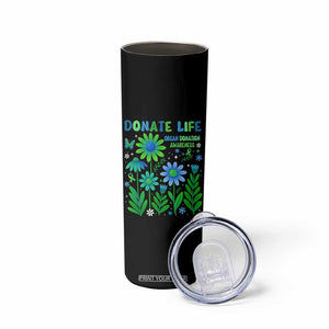 Organ Donation Awareness Skinny Tumbler Green Ribbon Donate Life Floral TS10 Print Your Wear