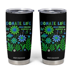 Organ Donation Awareness Tumbler Cup Green Ribbon Donate Life Floral TS10 Black Print Your Wear