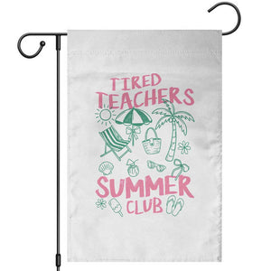 Tired Teachers Summer Club Garden Flag Funny Retro Teacher Summer Vacation