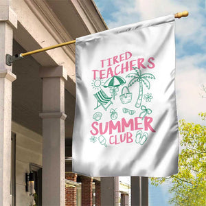 Tired Teachers Summer Club Garden Flag Funny Retro Teacher Summer Vacation