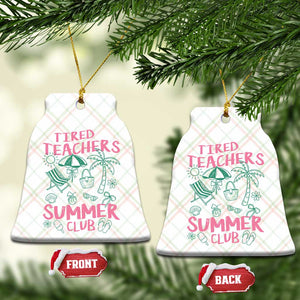 Tired Teachers Summer Club Ceramic Ornament Funny Retro Teacher Summer Vacation