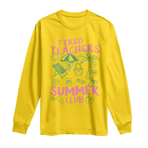 Tired Teachers Summer Club Long Sleeve Shirt Funny Retro Teacher Summer Vacation