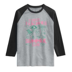 Tired Teachers Summer Club Raglan Shirt Funny Retro Teacher Summer Vacation TS10 Heather Gray Black Print Your Wear