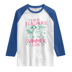 Tired Teachers Summer Club Raglan Shirt Funny Retro Teacher Summer Vacation TS10 White Royal Print Your Wear