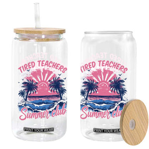 Tired Teachers Summer Club Glass Can Retro Mama Summer Beach Vacation Gift