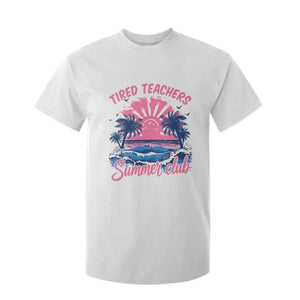 Tired Teachers Summer Club T Shirt For Kid Retro Mama Summer Beach Vacation Gift