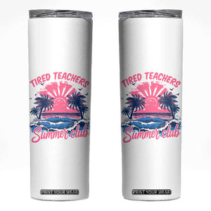 Tired Teachers Summer Club Skinny Tumbler Retro Mama Summer Beach Vacation Gift