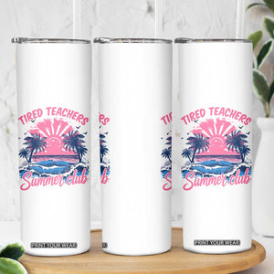 Tired Teachers Summer Club Skinny Tumbler Retro Mama Summer Beach Vacation Gift