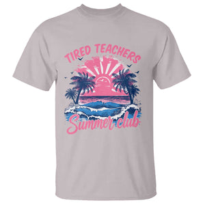 Tired Teachers Summer Club T Shirt Retro Mama Summer Beach Vacation Gift TS10 Ice Gray Print Your Wear