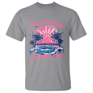 Tired Teachers Summer Club T Shirt Retro Mama Summer Beach Vacation Gift TS10 Sport Gray Print Your Wear