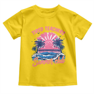 Tired Teachers Summer Club Toddler T Shirt Retro Mama Summer Beach Vacation Gift