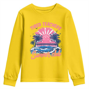 Tired Teachers Summer Club Youth Sweatshirt Retro Mama Summer Beach Vacation Gift
