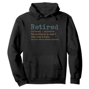 Funny Retirement Party Hoodie Retired Definition Funny Retirement Gag TS10 Black Print Your Wear