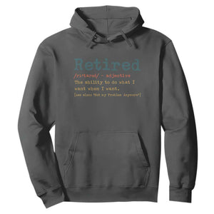 Funny Retirement Party Hoodie Retired Definition Funny Retirement Gag TS10 Dark Heather Print Your Wear