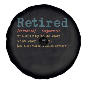 Funny Retirement Party Spare Tire Cover Retired Definition Funny Retirement Gag TS10 Print Your Wear