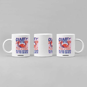 Summer Vacation Coffee Mug If Crabby Return To Beach Retro Graphic