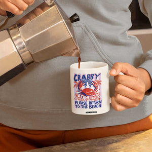 Summer Vacation Coffee Mug If Crabby Return To Beach Retro Graphic