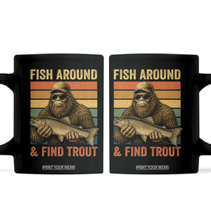 Fish Around And Find Trout Coffee Mug Funny Fishermen Fishing Retro Bigfoot Sasquatch Fish