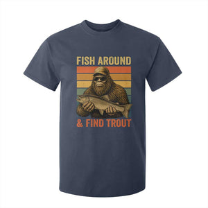 Fish Around And Find Trout T Shirt For Kid Funny Fishermen Fishing Retro Bigfoot Sasquatch Fish