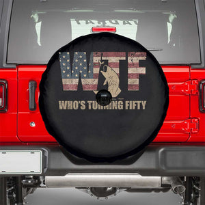50th Birthday Spare Tire Cover Funny WTF Whos Turning Fifty Vintage Fishing 50 Year Old Gift TS10 Black Print Your Wear