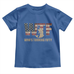 50th Birthday Toddler T Shirt Funny WTF Whos Turning Fifty Vintage Fishing 50 Year Old Gift TS10 Royal Blue Print Your Wear