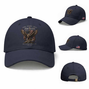 Eagle 250th Anniversary USA Baseball Cap 250 Years Faith Freedom Legacy One Nation Under God Flag TS10 Baseball Cap Universal Fit Navy Print Your Wear