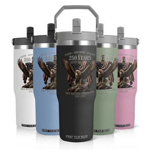 Eagle 250th Anniversary USA Flip Straw Tumbler 250 Years Faith Freedom Legacy One Nation Under God Flag TS10 Print Your Wear