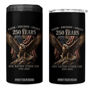 Eagle 250th Anniversary USA 4 in 1 Can Cooler Tumbler 250 Years Faith Freedom Legacy One Nation Under God Flag TS10 One Size: 16 oz Black Print Your Wear