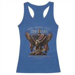Eagle 250th Anniversary USA Racerback Tank Top 250 Years Faith Freedom Legacy One Nation Under God Flag TS10 Royal Blue Print Your Wear