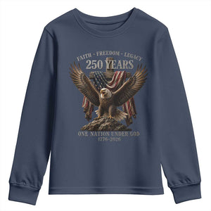 Eagle 250th Anniversary USA Youth Sweatshirt 250 Years Faith Freedom Legacy One Nation Under God Flag TS10 Navy Print Your Wear