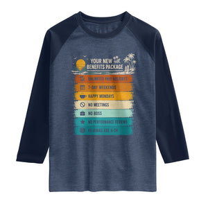 Funny Retirement Gift Raglan Shirt New Benefits Package Retro Retired 2026 TS10 Heather Denim Navy Print Your Wear