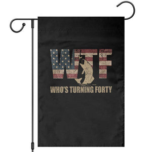 40th Birthday Garden Flag Funny WTF Whos Turning Forty Vintage Fishing 40 Year Old Gift TS10 Black Print Your Wear