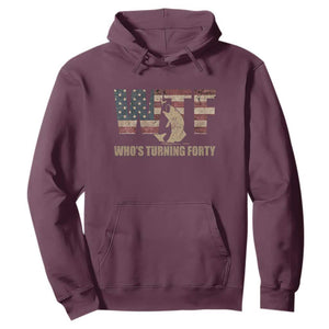40th Birthday Hoodie Funny WTF Whos Turning Forty Vintage Fishing 40 Year Old Gift TS10 Maroon Print Your Wear
