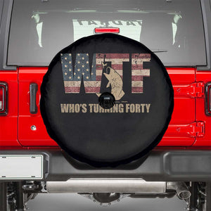 40th Birthday Spare Tire Cover Funny WTF Whos Turning Forty Vintage Fishing 40 Year Old Gift TS10 Black Print Your Wear