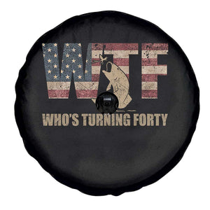 40th Birthday Spare Tire Cover Funny WTF Whos Turning Forty Vintage Fishing 40 Year Old Gift TS10 Print Your Wear