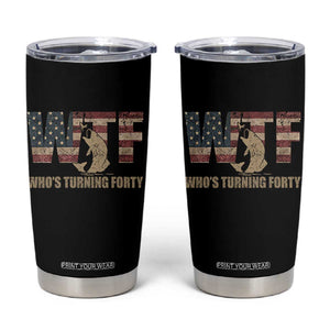 40th Birthday Tumbler Cup Funny WTF Whos Turning Forty Vintage Fishing 40 Year Old Gift TS10 Black Print Your Wear