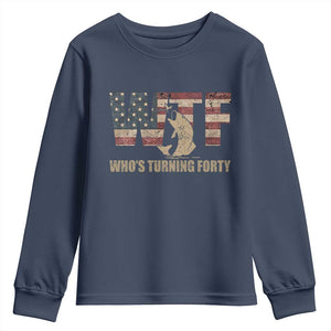 40th Birthday Youth Sweatshirt Funny WTF Whos Turning Forty Vintage Fishing 40 Year Old Gift TS10 Navy Print Your Wear
