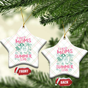 Retro Tired Moms Summer Club Ceramic Ornament Funny Mama Beach Vacation Gift