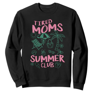 Retro Tired Moms Summer Club Sweatshirt Funny Mama Beach Vacation Gift