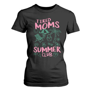 Retro Tired Moms Summer Club T Shirt For Women Funny Mama Beach Vacation Gift