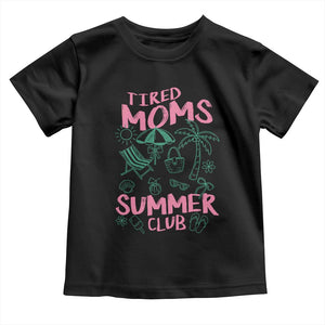 Retro Tired Moms Summer Club Toddler T Shirt Funny Mama Beach Vacation Gift