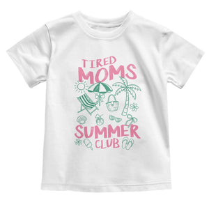 Retro Tired Moms Summer Club Toddler T Shirt Funny Mama Beach Vacation Gift
