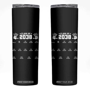 Class of 2038 Grow With Me Skinny Tumbler Handprint Pre-K to 12th Grade Graduation TS10 Black Print Your Wear