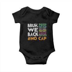 Funny Bruh We Back To School Baby Onesie Happy First Day Of School TS10 Black Print Your Wear