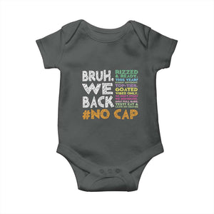 Funny Bruh We Back To School Baby Onesie Happy First Day Of School TS10 Dark Heather Print Your Wear