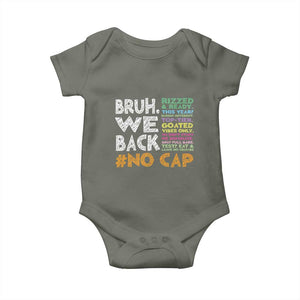 Funny Bruh We Back To School Baby Onesie Happy First Day Of School TS10 Military Green Print Your Wear