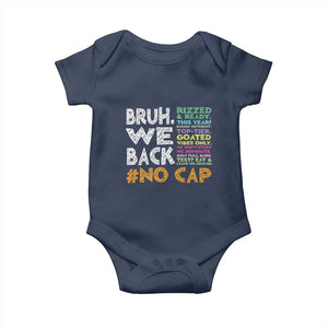 Funny Bruh We Back To School Baby Onesie Happy First Day Of School TS10 Navy Print Your Wear